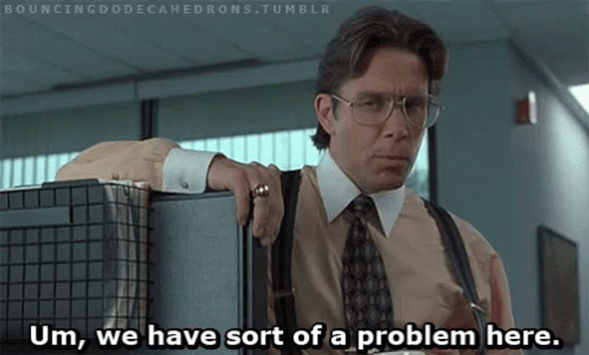 Milton Office Space Gary Cole Part Of Problem GIF