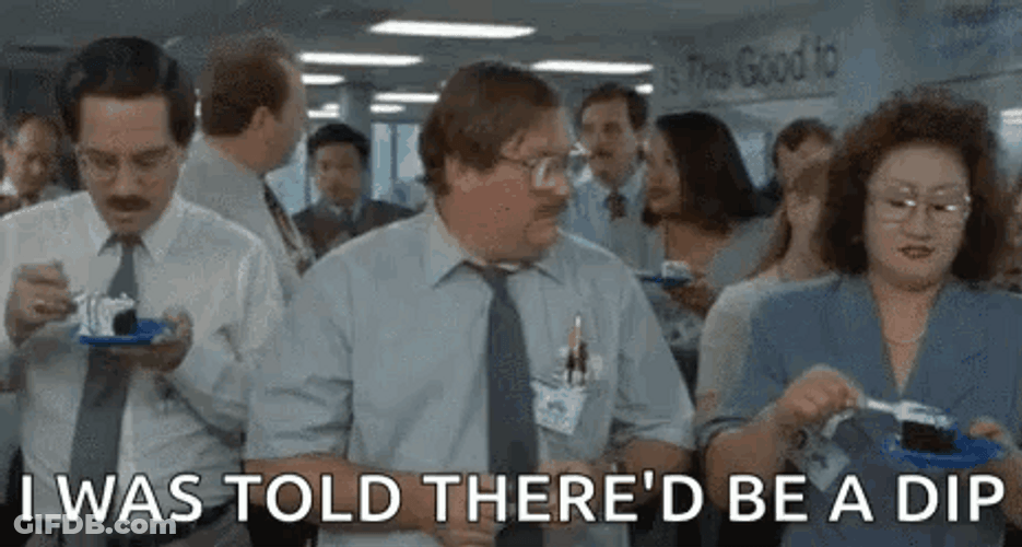 Milton Office Space There Will Be Dip Meme GIF