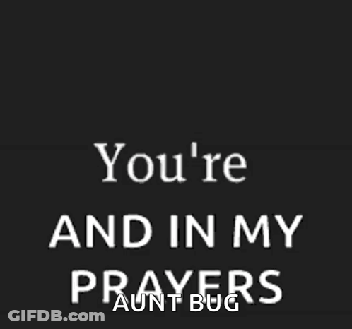 Mind And In My Prayers Text GIF