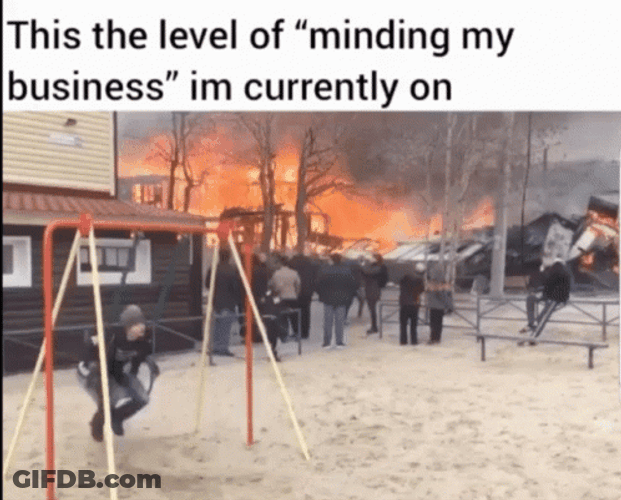 Minding My Business In Chaos GIF