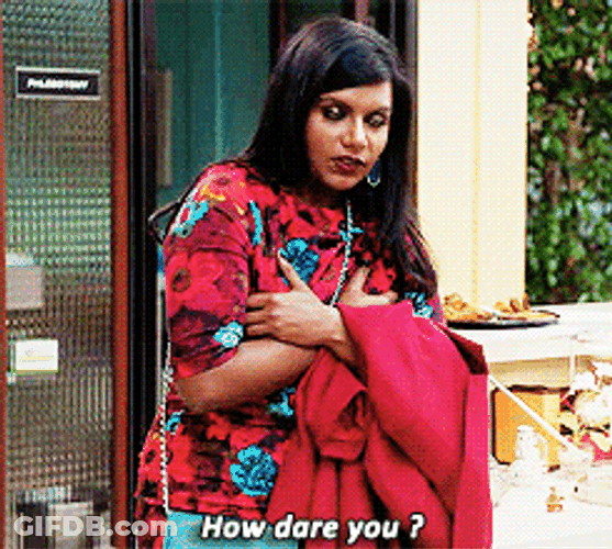 Mindy Kaling The Office How Dare You GIF