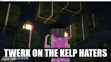 Minecraft Twerk On Kelp Haters GIF