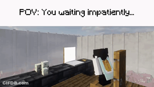 Minecraft You Waiting Impatiently GIF