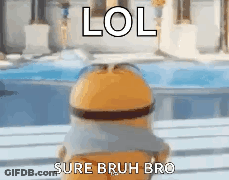 Minion At Pool Saying Lol Sure Bruh Bro GIF