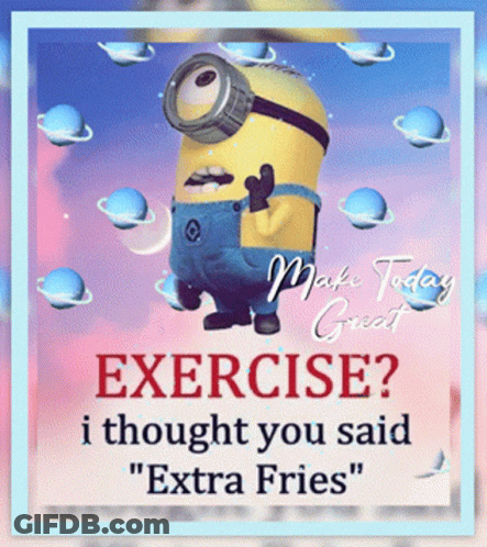 Minion Exercise I Thought You Said Extra Fries GIF