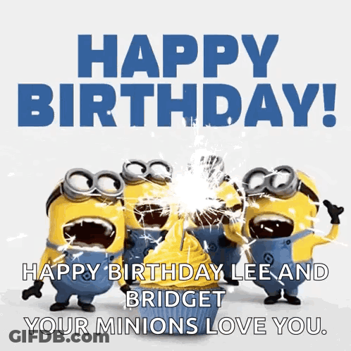 Minions Birthday Card With Cupcake Saying Happy Birthday Lee And Bridget Your Minions Love You GIF