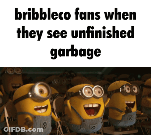 Minions Standing In Front Of Bribbleco Fans When They See Unfinished Garbage Sign GIF