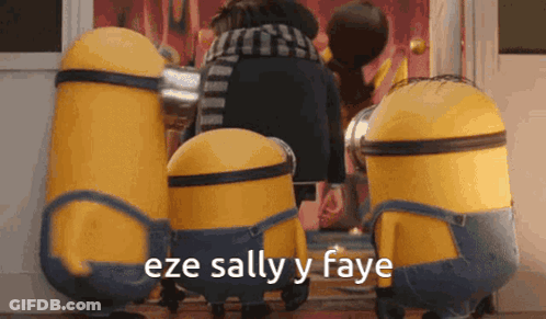 Minions Standing In Front Of Door Saying Eze Sally Y Faye GIF