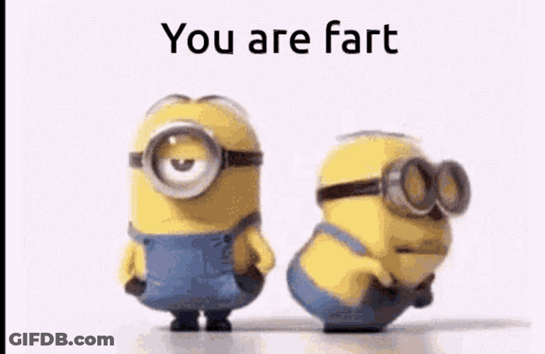 Minions You Fart GIF