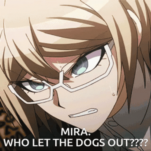 Mira Who Let The Dogs Out Byakuya Togami GIF