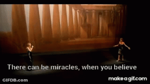 Miracles When You Believe GIF