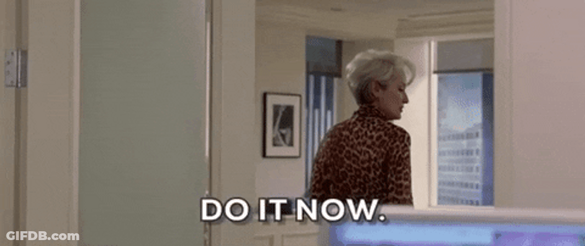 Miranda Priestly Do It Now GIF