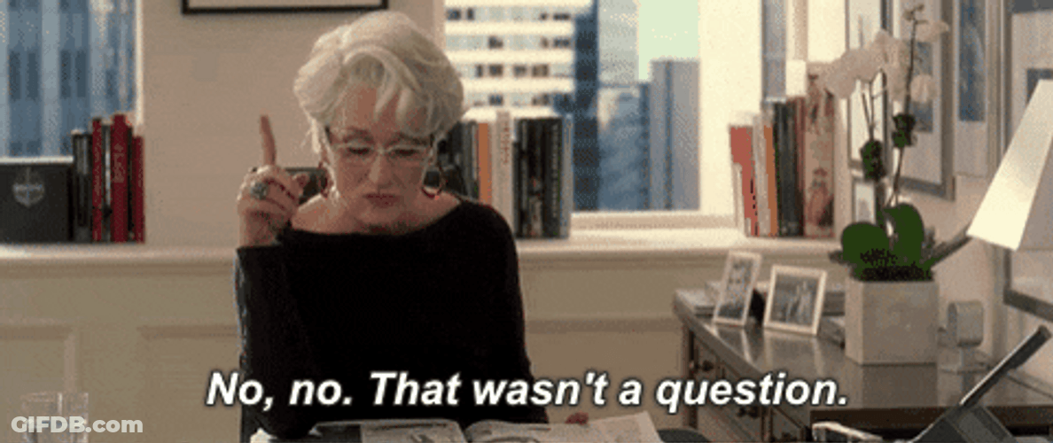Miranda Priestly That Wasn't A Question GIF
