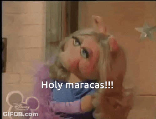 Miss Piggy Says Holy Maracas GIF