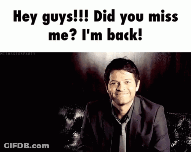 Missed Me Im Back GIF