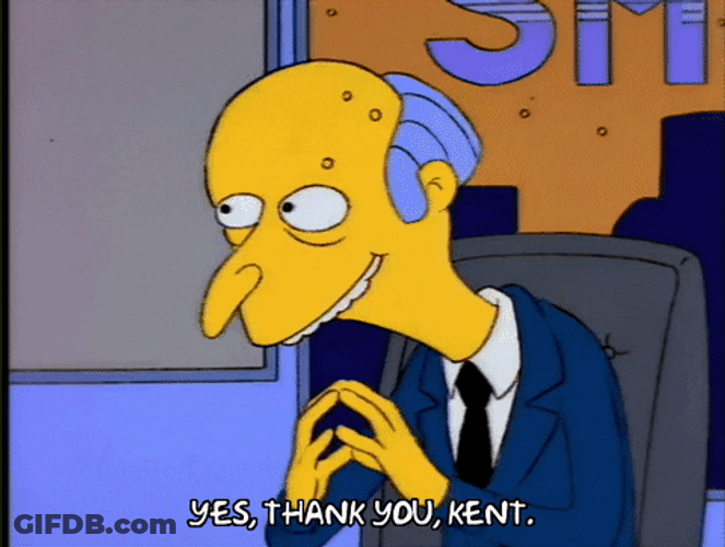 Mister Burns Saying Thank You To Kent In His Office GIF