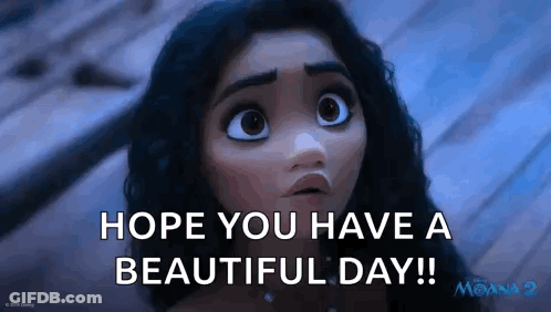 Moana Character Saying Hope You Have A Beautiful Day GIF