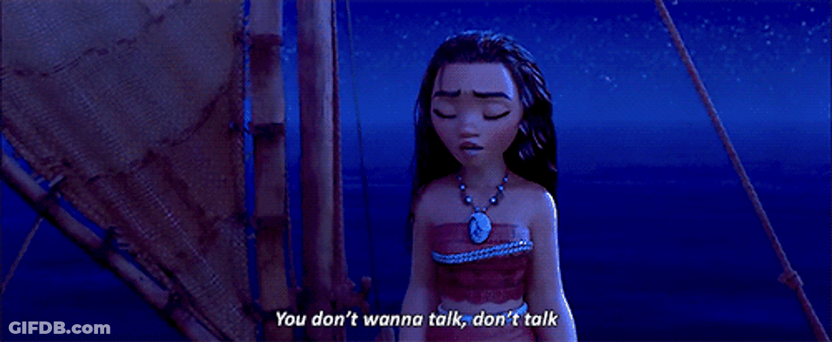 Moana Don't Wanna Talk GIF
