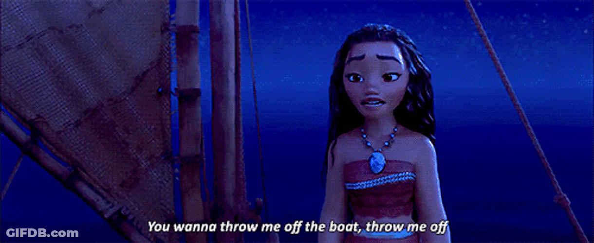 Moana Throw Me Off The Boat GIF
