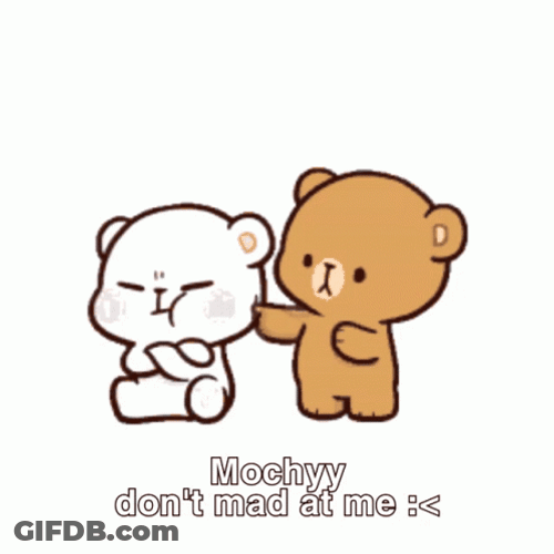 Mochy Dont Mad At Me Poke The Bear GIF