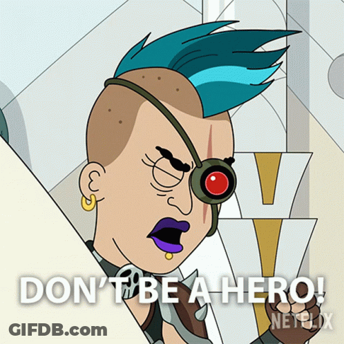 Mohawk Cartoon Character Saying Don't Be A Hero Netflix GIF