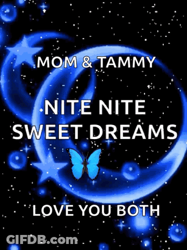 Mom And Tammy Nite Nite Sweet Dreams Butterfly GIF