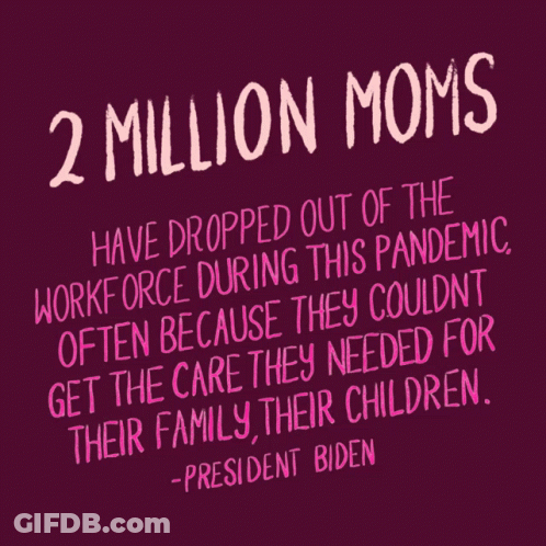 Moms Dropping Out Of Workforce During Pandemic GIF