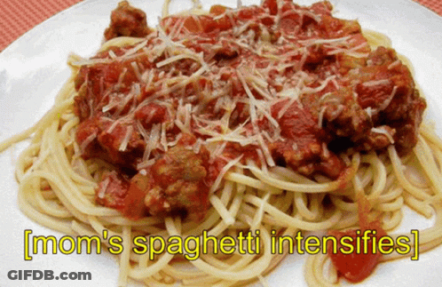 Moms Spaghetti Intensifies Spaghetti GIF