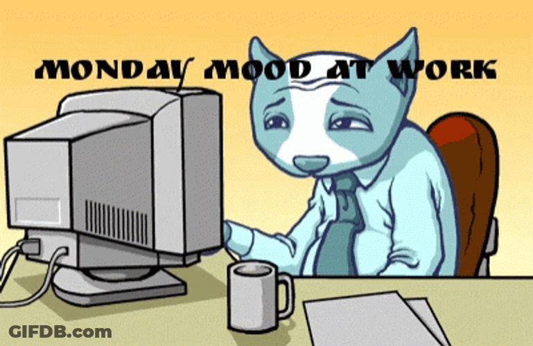 Monday Mood At Work Meme GIF