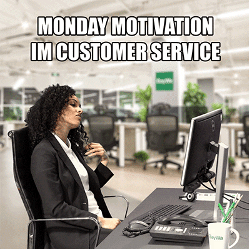 Monday Motivation In Customer Service GIF