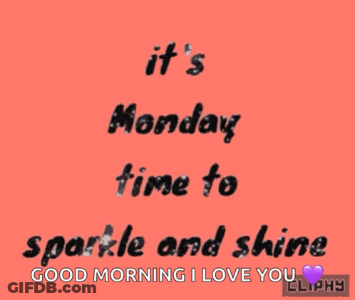 Monday Sparkle And Shine GIF