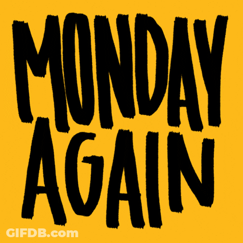 Monday Work Again Meme GIF