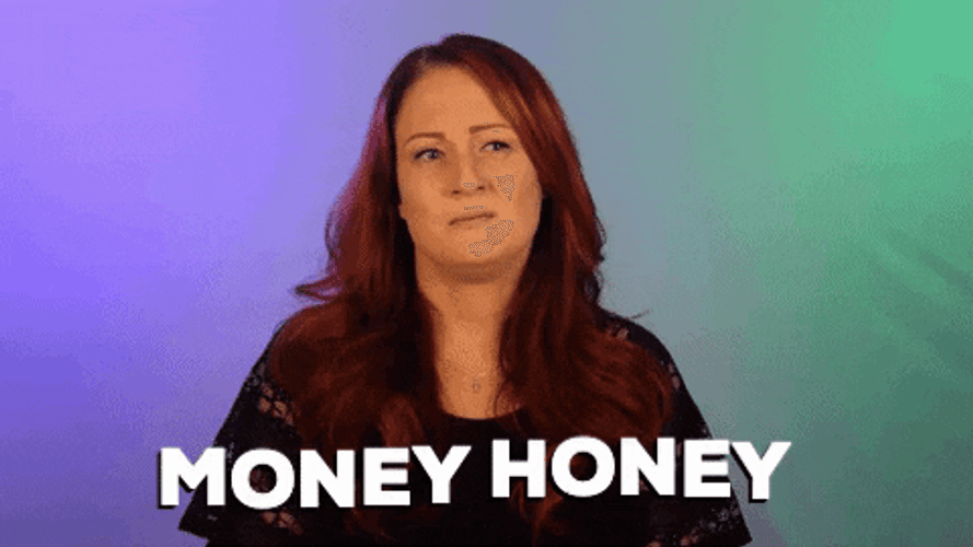 Money Please More Money Honey GIF