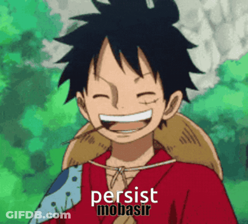 Monkey D Luffy From One Piece Is Smiling And Wearing A Straw Hat With The Words Persist Mobasir Written Below Him GIF