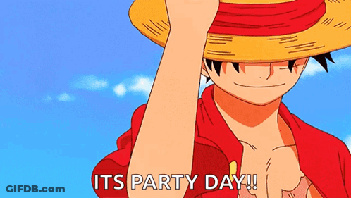 Monkey D Luffy From One Piece Says It 'S Party Day ! GIF
