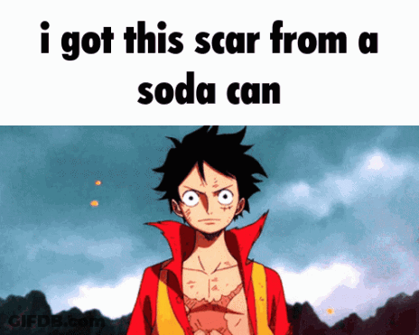 Monkey D. Luffy I Got This Scar From A Soda Can GIF