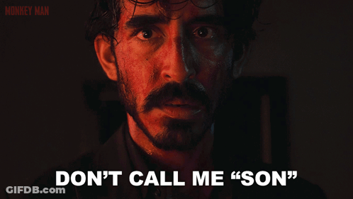 Monkey Man Movie Poster With Blood On Face Saying Don't Call Me Son GIF