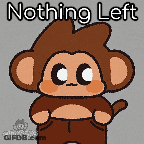 Monkey Nothing Left GIF