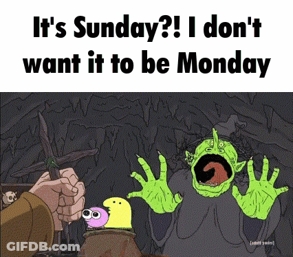 Monster It's Sunday I Don't Want It To Be Monday GIF