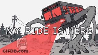 Monster Saying My Ride Is Here GIF