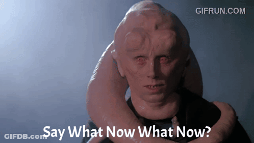 Monster Saying Say What Now GIF