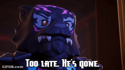 Monster Saying Too Late He Is Gone GIF