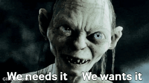 Monster Saying We Needs It We Wants It GIF