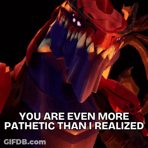 Monster Saying You Are Even More Pathetic Than I Realized GIF