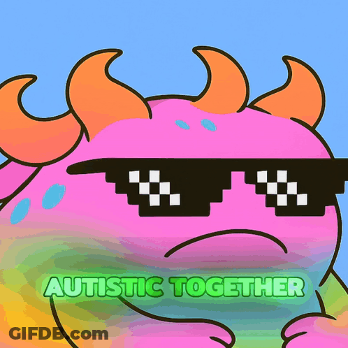Monster Wearing Sunglasses Autistic Together GIF