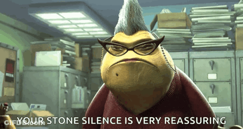 Monsters Inc Character Saying Stone Silence Is Reassuring GIF