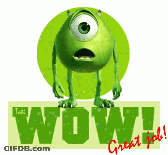Monsters University Mike Wazowski Wow Great Job GIF