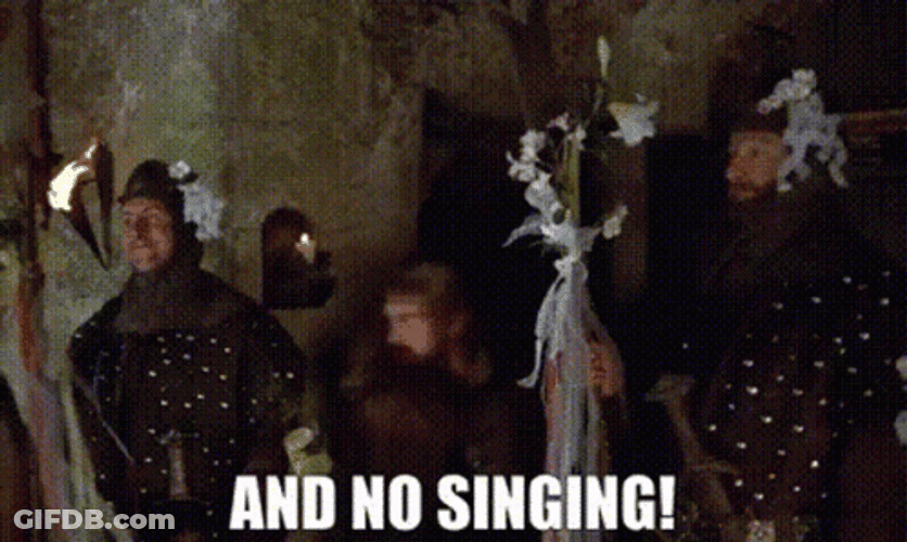 Monty Python No Singing GIF