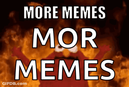 More Memes Mor Memes Poster GIF