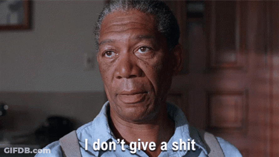 Morgan Freeman Dont Care GIF